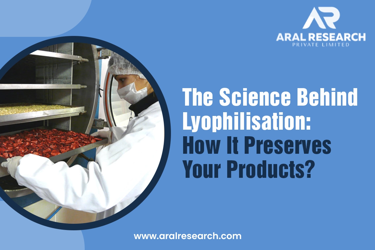 The Science Behind Lyophilisation: How It Preserves Your Products?